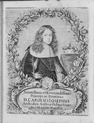 Grabado del retrato del Serenissimus et Reverendissimus Princeps ac Dominus D. Carolus Iosephus, Archidux Austriae, Ordinis Teutonici Magnus Magister, 1668. 