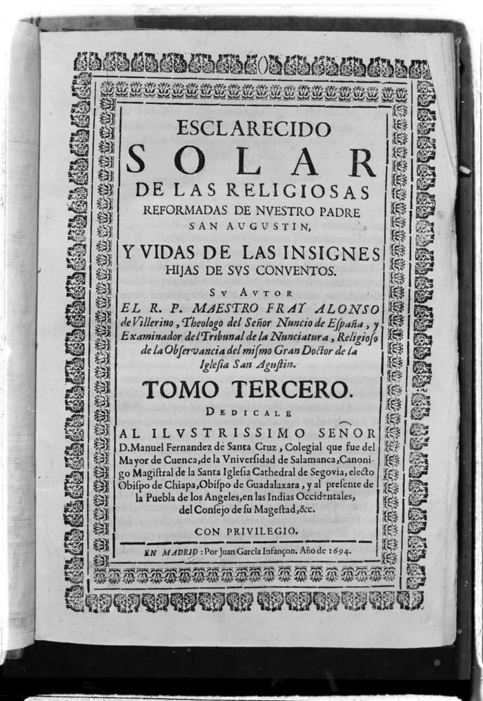 Portada del libro titulado: Esclarecido solar de las religiosas reformadas de nuestro padre San Agustín, y vidas de las insignes hijas de sus conventos, escrito por el Reverendo Padre Maestro Fray Alonso de Villerino, 1694.