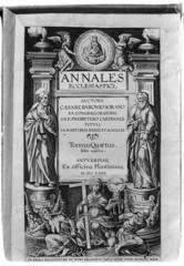 Portada del libro titulado: Annales Ecclesiastici, escrito por Caesare Baronio Sorano (1538-1607), de la Ex Congregación del Oratorio, Presbítero Cardenal con el título de los santos mártires Nereo y Aquileo.
